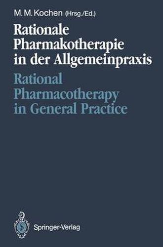 Cover image for Rationale Pharmakotherapie in der Allgemeinpraxis / Rational Pharmacotherapy in General Practice: Moglichkeiten Und Grenzen / Opportunities and Limitations