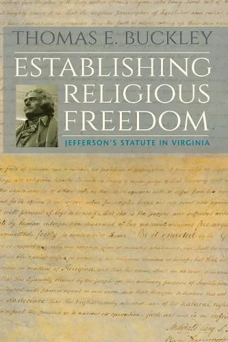 Cover image for Establishing Religious Freedom: Jefferson's Statute in Virginia