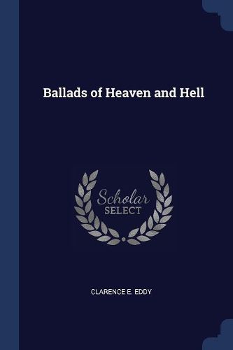 Cover image for Ballads of Heaven and Hell