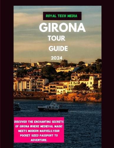 Girona Tour Guide 2024