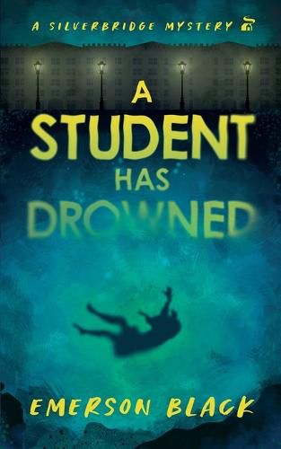 Cover image for A Student Has Drowned