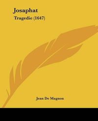 Cover image for Josaphat: Tragedie (1647)