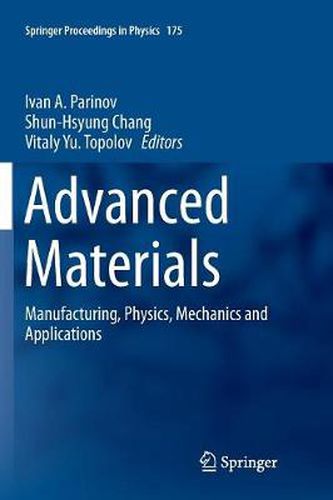 Cover image for Advanced Materials: Manufacturing, Physics, Mechanics and Applications