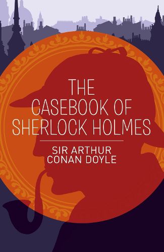 Cover image for The Casebook of Sherlock Holmes
