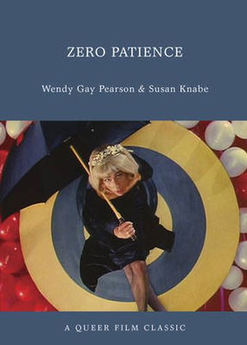 Cover image for Zero Patience: A Queer Film Classic