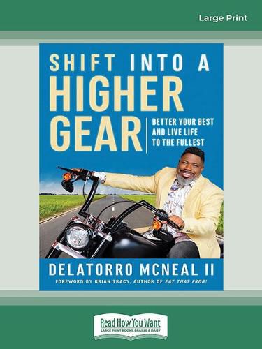 Cover image for Shift into a Higher Gear: Better Your Best and Live Life to the Fullest