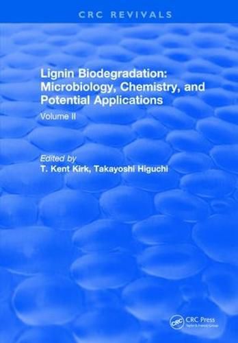 Cover image for Lignin Biodegradation: Microbiology, Chemistry, and Potential Applications: Volume II