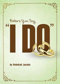 Cover image for Before You Say I Do