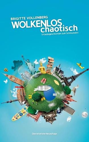 Cover image for Wolkenlos chaotisch: Urlaubsgeschichten zum Schmunzeln