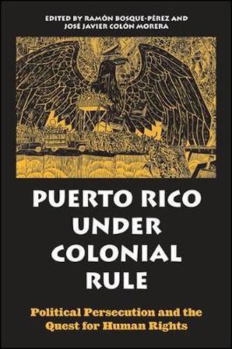 Puerto Rico under Colonial Rule: Political Persecution and the Quest for Human Rights