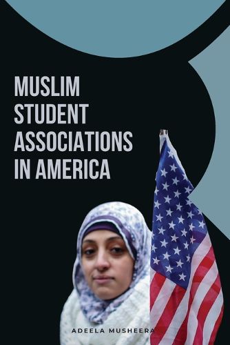 Cover image for Muslim Student Associations in America