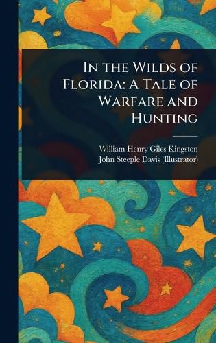 Cover image for In the Wilds of Florida