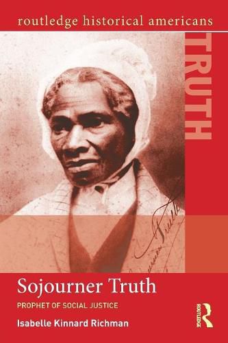 Cover image for Sojourner Truth: Prophet of Social Justice