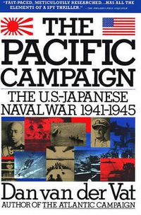 Cover image for The Pacific Campaign: World War II: the Us-Japanese Naval War, 1941-1945