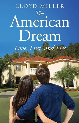 Cover image for The American Dream: Love, Lust, and Lies