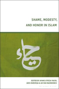 Cover image for Shame, Modesty, and Honor in Islam