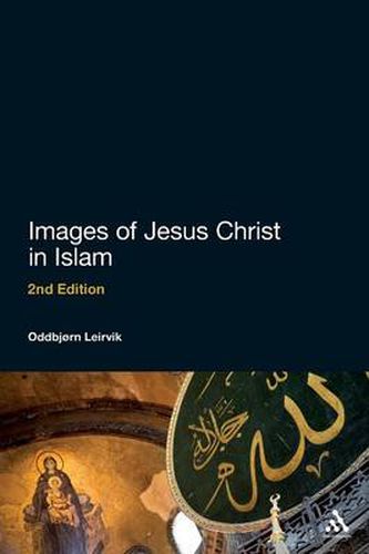 Cover image for Images of Jesus Christ in Islam: 2nd Edition