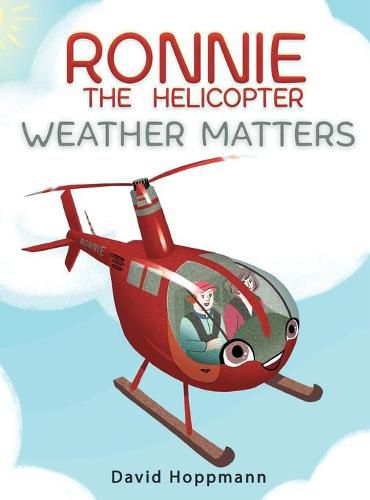 Cover image for Ronnie the Helicopter: Weather Matters