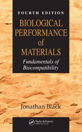 Cover image for Biological Performance of Materials: Fundamentals of Biocompatibility, Fourth Edition