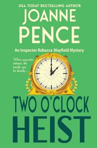 Cover image for Two O'Clock Heist: An Inspector Rebecca Mayfield Mystery