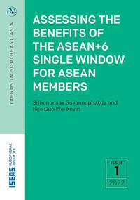 Cover image for Assessing the Benefits of the ASEAN+6 Single Window for ASEAN Members