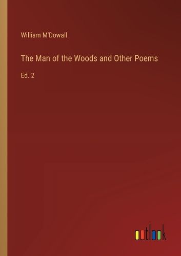 The Man of the Woods and Other Poems