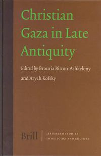 Cover image for Christian Gaza in Late Antiquity