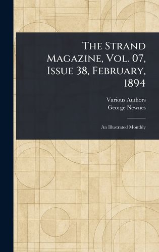 Cover image for The Strand Magazine, Vol. 07, Issue 38, February, 1894