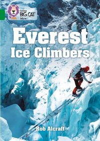 Cover image for Everest Ice Climbers: Band 15/Emerald