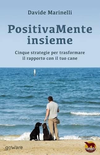 Cover image for PositivaMente insieme: Cinque strategie per trasformare il rapporto con il tuo cane