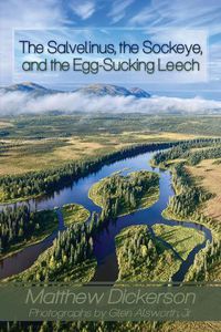 Cover image for The Salvelinus, The Sockeye, and the Egg-Sucking Leech