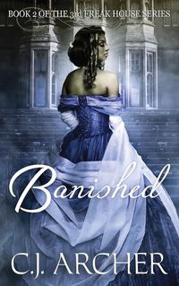 Cover image for Banished: Book 2 of the 3rd Freak House Trilogy