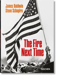 Cover image for James Baldwin. Steve Schapiro. The Fire Next Time