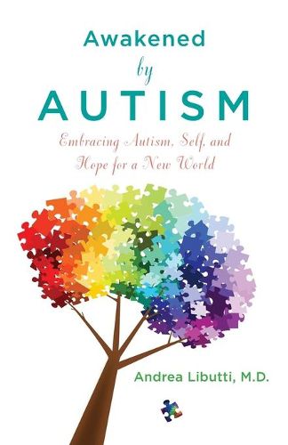Cover image for Awakened by Autism: Embracing Autism, Self, and Hope for a New World