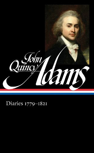 Cover image for John Quincy Adams: Diaries Vol. 1 1779-1821 (LOA #293)