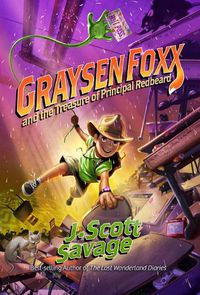 Cover image for Graysen Foxx and the Treasure of Principal Redbeard