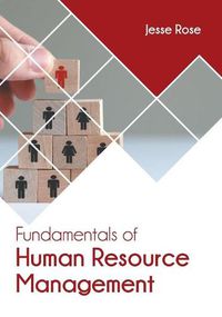 Cover image for Fundamentals of Human Resource Management