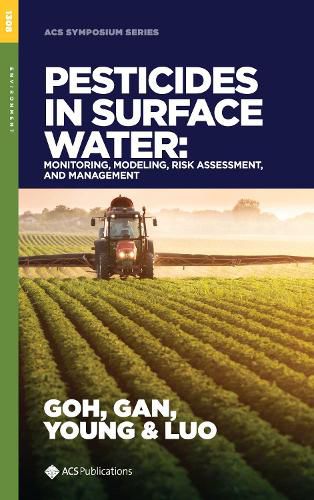 Cover image for Pesticides in Surface Water: Monitoring, Modeling, Risk Assessment, and Management