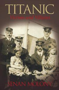 Cover image for Titanic: Victims and Villains