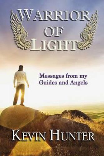 Cover image for Warrior of Light: Messages from my Guides and Angels