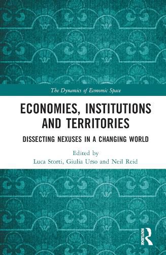 Cover image for Economies, Institutions and Territories: Dissecting Nexuses in a Changing World