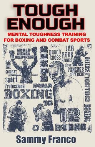 Cover image for Tough Enough: Mental Toughness Training for Boxing, MMA and Martial Arts