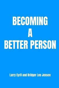 Cover image for Becoming a Better Person