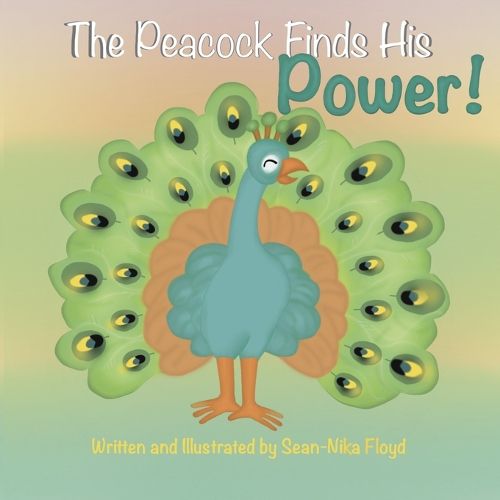 Cover image for The Peacock Finds His Power!