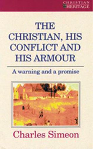 Cover image for The Christian, His Conflict And His Armour: A Warning and a Promise