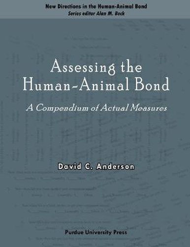 Assessing the Human-animal Bond: A Compendium of Actual Measures