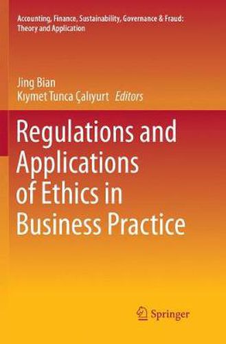 Cover image for Regulations and Applications of Ethics in Business Practice