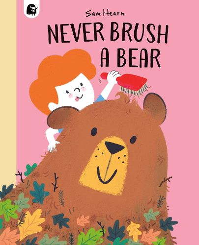 Cover image for Never Brush a Bear