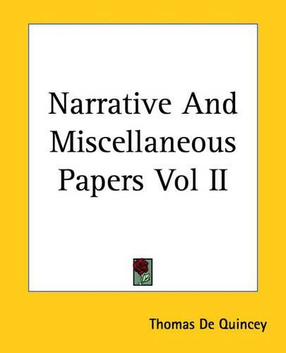 Cover image for Narrative And Miscellaneous Papers Vol II