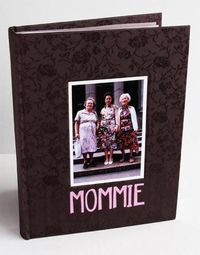 Cover image for Mommie: Three Generations of Women
